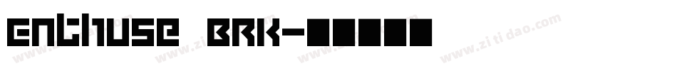 Enthuse BRK字体转换